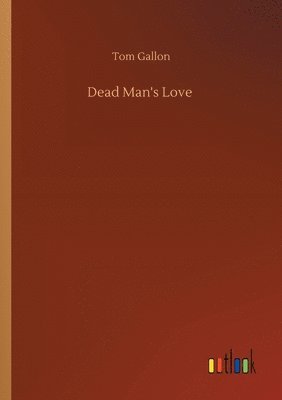 bokomslag Dead Man's Love