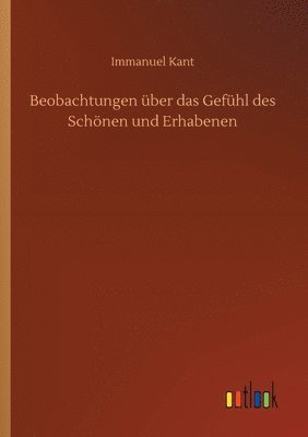 Beobachtungen über das Gefühl des Schönen und Erhabenen