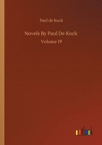bokomslag Novels By Paul De Kock