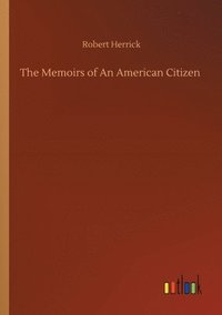 bokomslag The Memoirs of An American Citizen