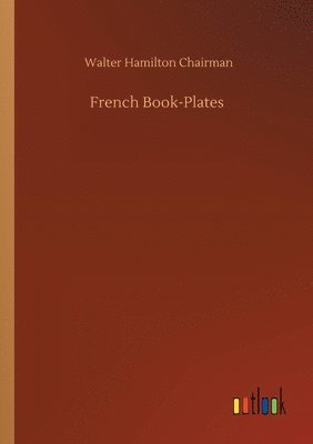 bokomslag French Book-Plates