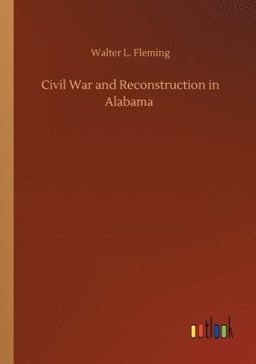 Civil War and Reconstruction in Alabama 1