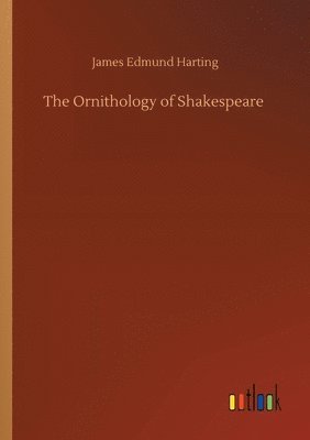 bokomslag The Ornithology of Shakespeare