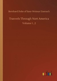 bokomslag Tranvels Through Nort America