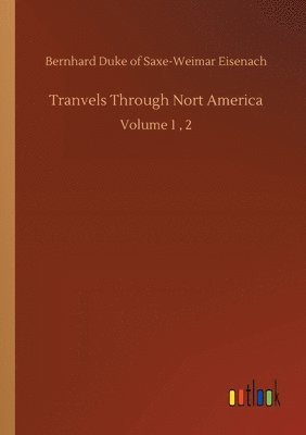 bokomslag Tranvels Through Nort America