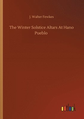 bokomslag Winter Solstice Altars At Hano Pueblo