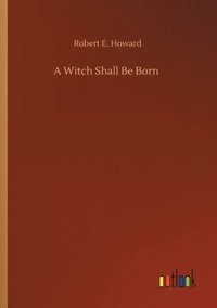 bokomslag Witch Shall Be Born