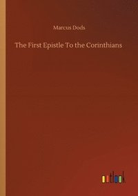 bokomslag The First Epistle To the Corinthians