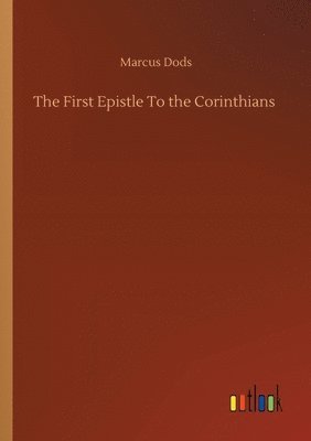 bokomslag First Epistle To the Corinthians