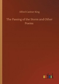 bokomslag The Passing of the Storm and Other Poems