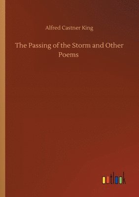 bokomslag The Passing of the Storm and Other Poems