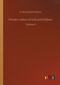 bokomslag Private Letters of Edward Gibbon