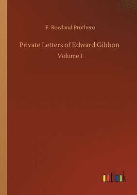 bokomslag Private Letters of Edward Gibbon