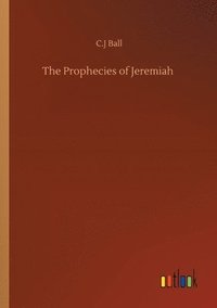 bokomslag The Prophecies of Jeremiah