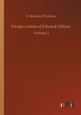 bokomslag Private Letters of Edward Gibbon