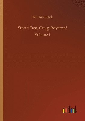 Stand Fast, Craig-Royston!