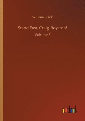 Stand Fast, Craig-Royston!