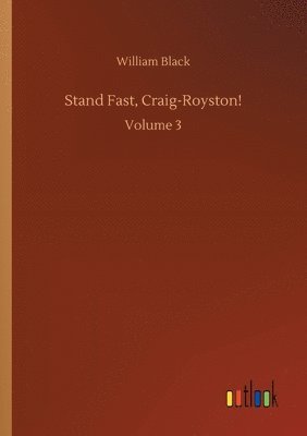 Stand Fast, Craig-Royston! 1