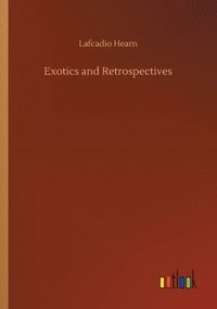 bokomslag Exotics and Retrospectives
