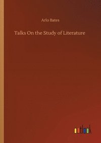 bokomslag Talks On the Study of Literature