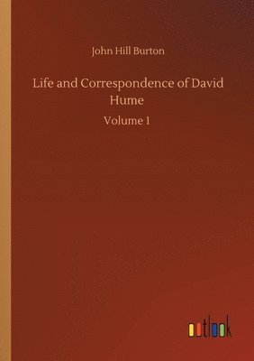 bokomslag Life and Correspondence of David Hume