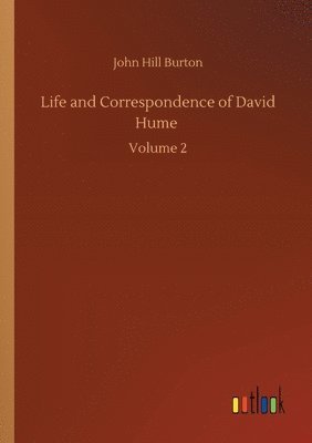 Life and Correspondence of David Hume