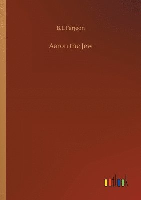 bokomslag Aaron the Jew