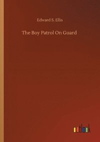 bokomslag Boy Patrol On Guard