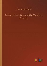 bokomslag Music in the History of the Western Church