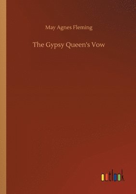 The Gypsy Queen's Vow 1
