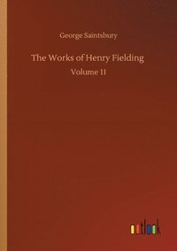 bokomslag The Works of Henry Fielding