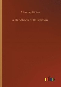 bokomslag A Handbook of Illustration