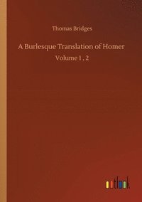 bokomslag A Burlesque Translation of Homer