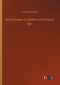 bokomslag Heart Disease in Middle and Advance Age