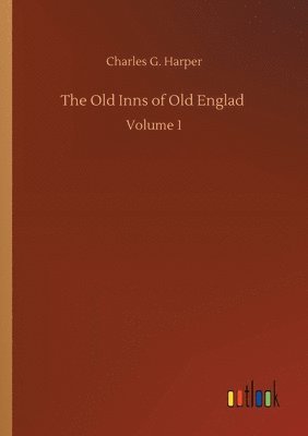 The Old Inns of Old Englad 1