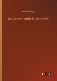 bokomslag Die Lieder Gottfrieds von Neifen