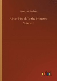 bokomslag Hand-Book To the Primates