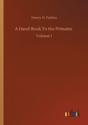 bokomslag Hand-Book To the Primates