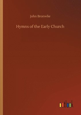 Hymns of the Early Church 1