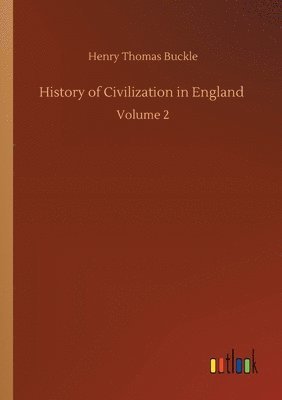 bokomslag History of Civilization in England