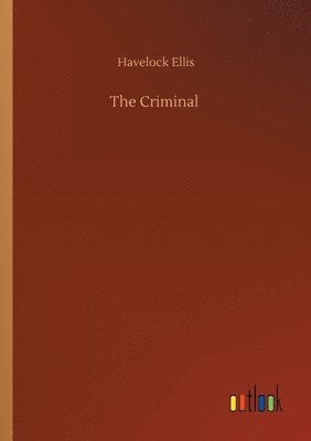 Havelock Ellis - Criminal, Häftad