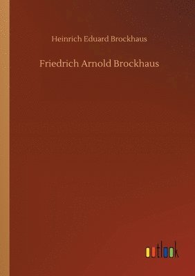 bokomslag Friedrich Arnold Brockhaus