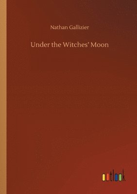 bokomslag Under the Witches' Moon