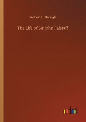 bokomslag Life of Sir John Falstaff