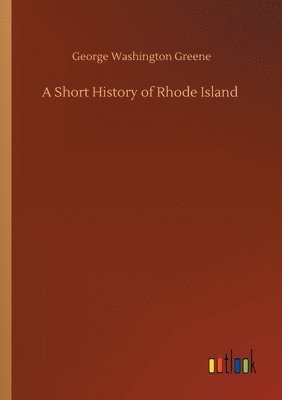 bokomslag A Short History of Rhode Island