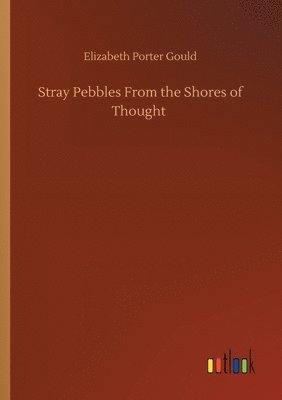bokomslag Stray Pebbles From the Shores of Thought