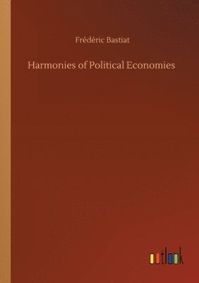 Harmonies of Political Economies 1