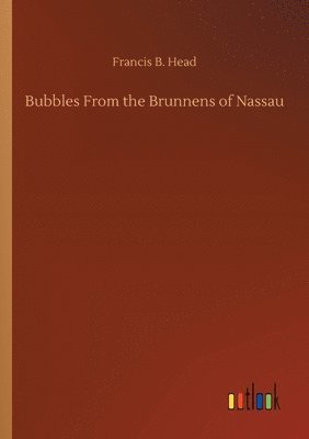 bokomslag Bubbles From the Brunnens of Nassau