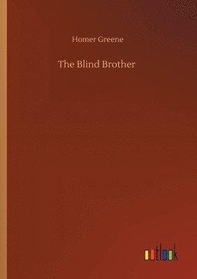 Homer Greene - Blind Brother, Häftad