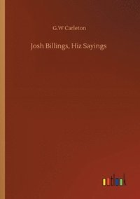 bokomslag Josh Billings, Hiz Sayings